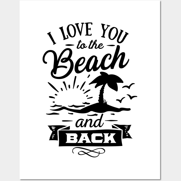 I love you to the beach and back Wall Art by busines_night